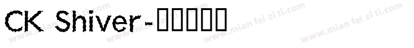 CK Shiver字体转换